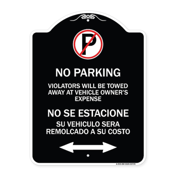 Violators Towed Away Vehicle Owners W/ No Se Extacione Su Vehicul Alum, 18" L, 24" H, BW-1824-22735